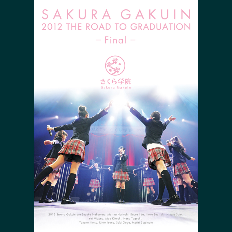 The Road to Graduation Final ～さくら学院 2012年度 卒業～ DVD